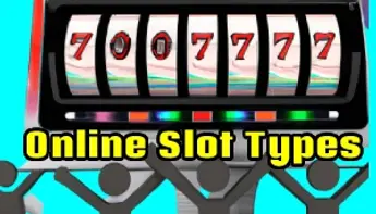 Online Slots: Unveiling Slot Types