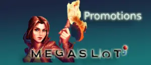 Megaslots Casino Promotions