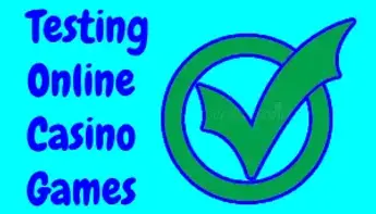 Testing Online Casino Games